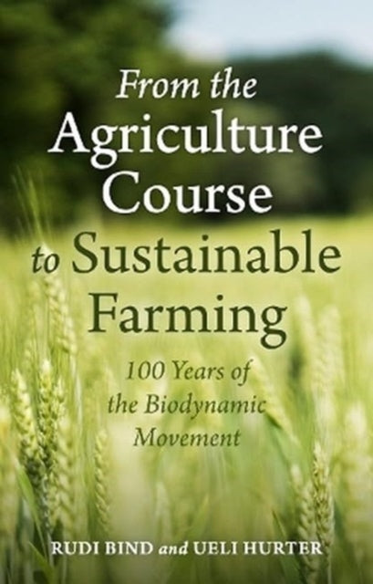 From the Agriculture Course to Sustainable