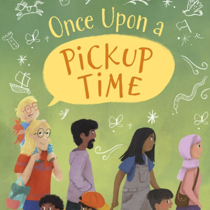 Once Upon a Pickup Time