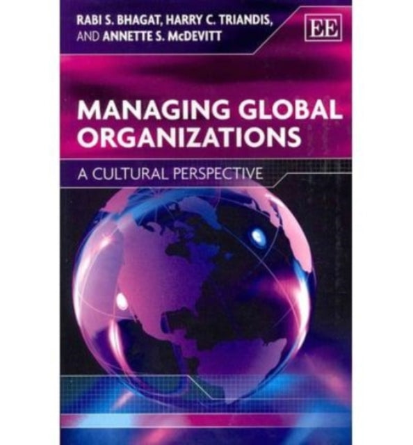 Managing Global Organizations: A Cultural Perspective