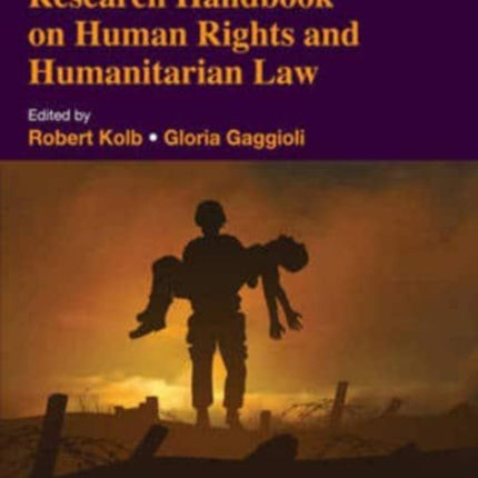 Research Handbook on Human Rights and Humanitarian Law