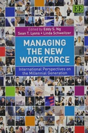 Managing the New Workforce: International Perspectives on the Millennial Generation