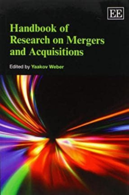 Handbook of Research on Mergers and Acquisitions