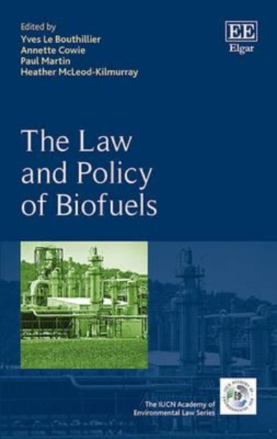 The Law and Policy of Biofuels