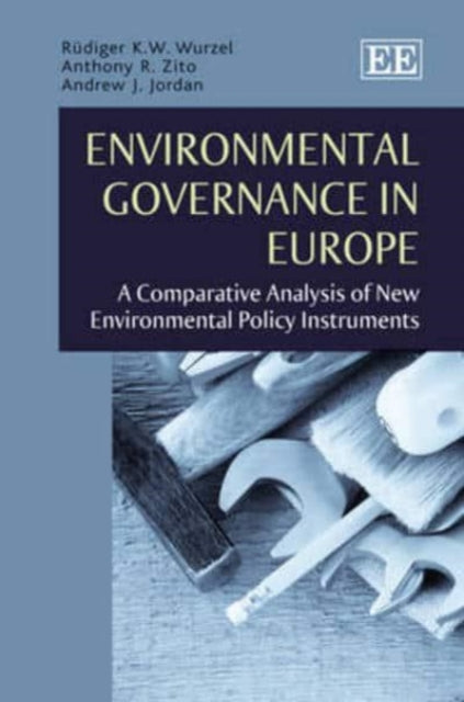 Environmental Governance in Europe: A Comparative Analysis of New Environmental Policy Instruments