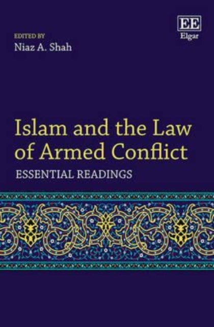 Islam and the Law of Armed Conflict: Essential