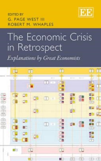 The Economic Crisis in Retrospect: Explanations by Great Economists