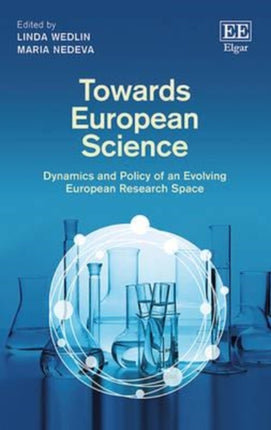 Towards European Science: Dynamics and Policy of an Evolving European Research Space