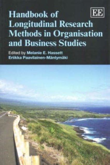 Handbook of Longitudinal Research Methods in Organisation and Business Studies