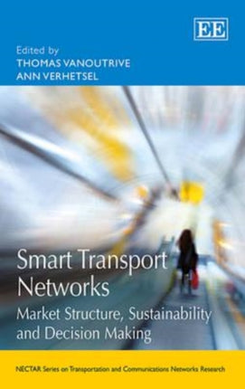 Smart Transport Networks: Market Structure, Sustainability and Decision Making