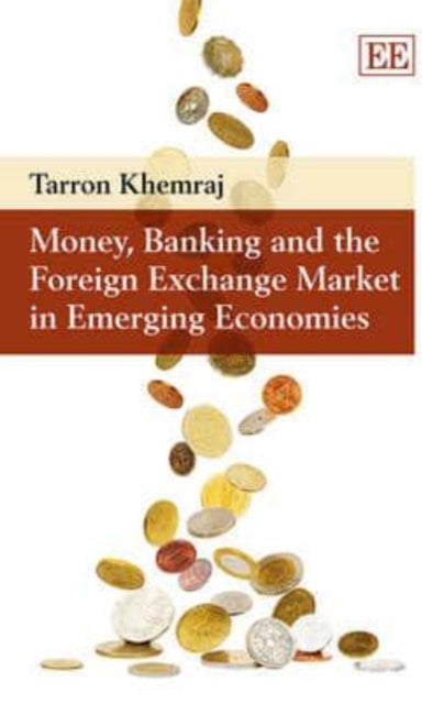 Money, Banking and the Foreign Exchange Market in