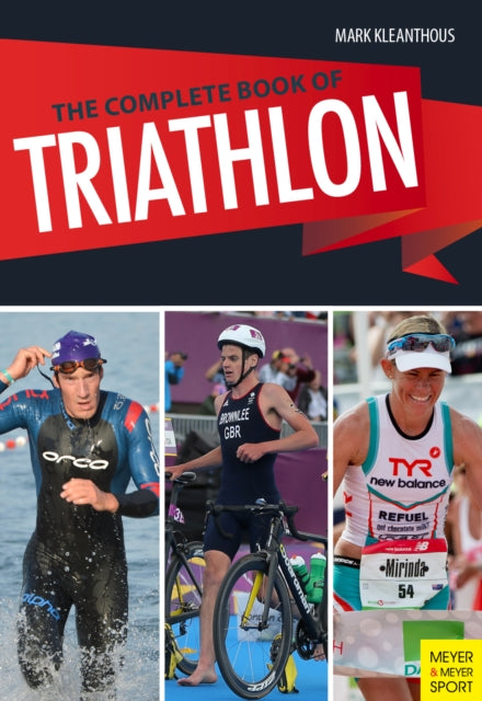 Complete Book of Triathlon Training The