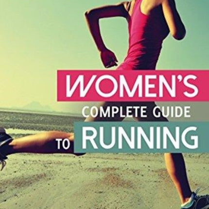 Women’s Complete Guide to Running