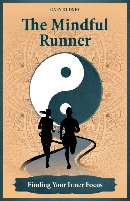 The Mindful Runner: Finding Your Inner Focus