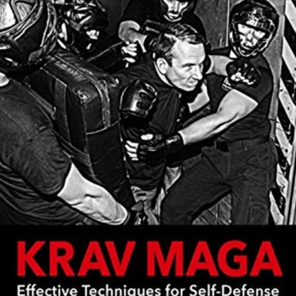 Krav Maga: Effective Techniques for Self-Defence