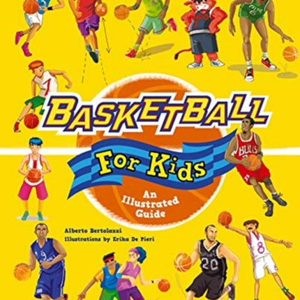 Basketball for Kids: An Illustrated Guide