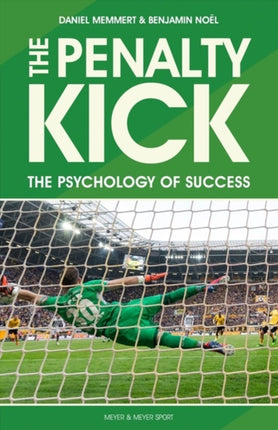 The Penalty Kick: The Psychology of Success