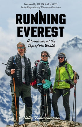 Running Everest: Adventures at the Top of the