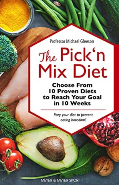 The Pick ‘n Mix Diet: Choose from 10 Proven Diets