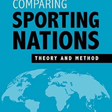 Comparing Sporting Nations: Theory and Method