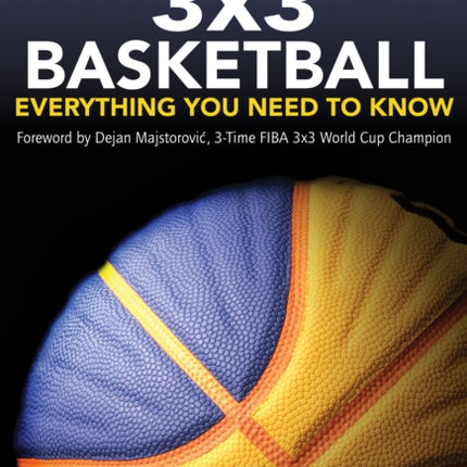 3x3 Basketball: Everything You Need to Know