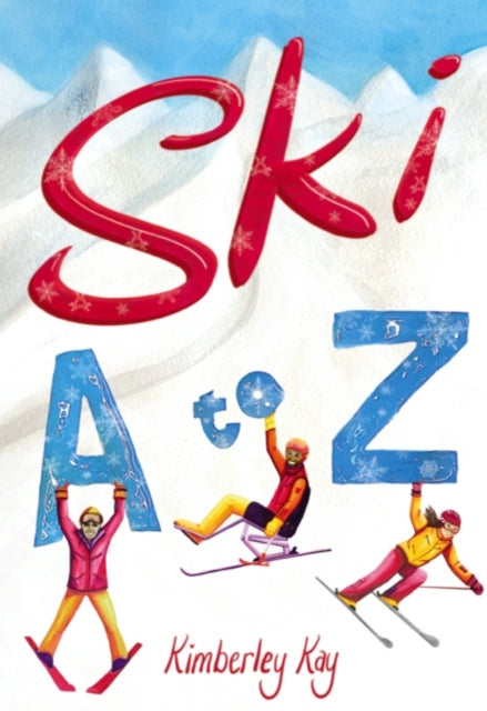 Ski A to Z: An Illustrated Guide to Skiing