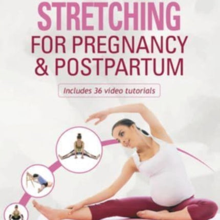 Anatomy & Stretching for Pregnancy & Postpartum