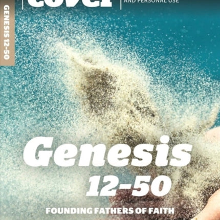 Genesis 12-50: Founding Fathers of Faith