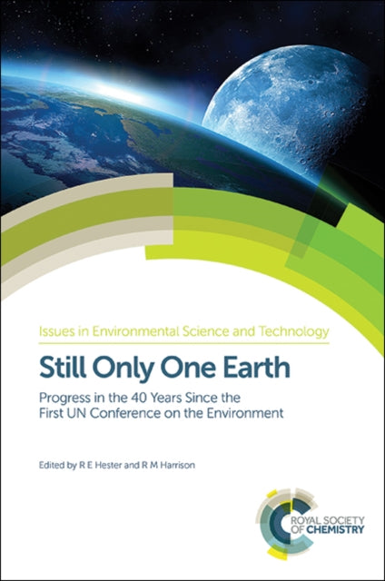 Still Only One Earth: Progress in the 40 Years Since the First UN Conference on the Environment