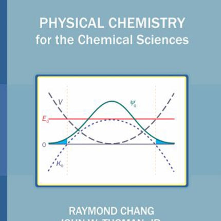 Physical Chemistry for the Chemical Sciences