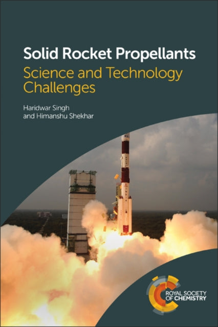 Solid Rocket Propellants: Science and Technology Challenges