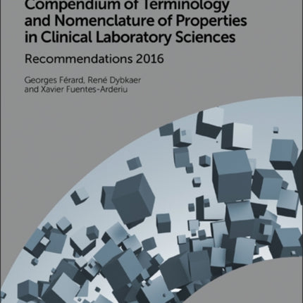 Compendium of Terminology and Nomenclature of Properties in Clinical Laboratory Sciences: Recommendations 2016