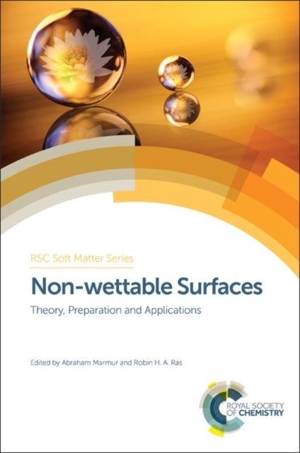 Non-wettable Surfaces: Theory, Preparation and Applications