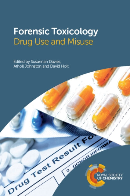 Forensic Toxicology: Drug Use and Misuse