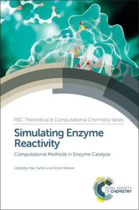 Simulating Enzyme Reactivity: Computational Methods in Enzyme Catalysis