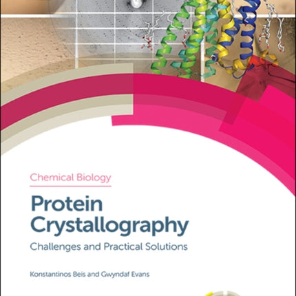 Protein Crystallography: Challenges and Practical Solutions