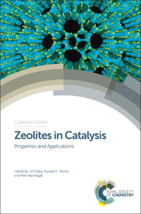 Zeolites in Catalysis: Properties and Applications