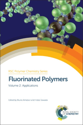 Fluorinated Polymers: Volume 2: Applications