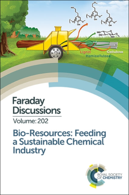 Bio-resources: Feeding a Sustainable Chemical Industry: Faraday Discussion 202