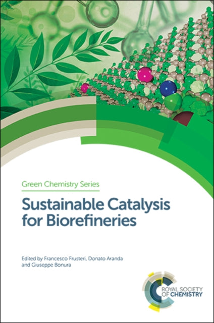 Sustainable Catalysis for Biorefineries