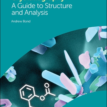 Pharmaceutical Crystallography: A Guide to Structure and Analysis