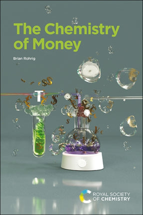 The Chemistry of Money