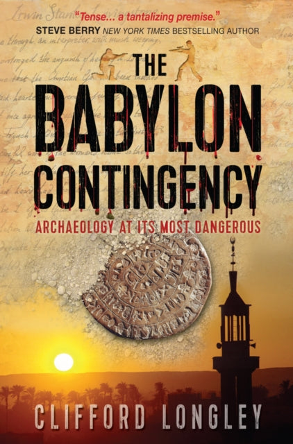 The Babylon Contingency  Archaeology at its most dangerous