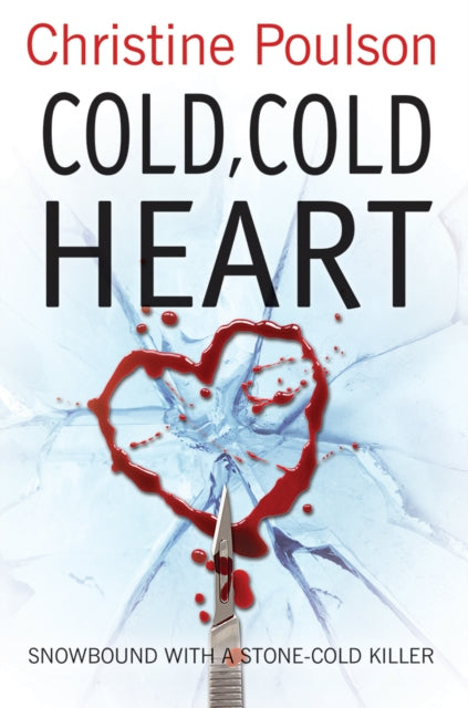 Cold, Cold Heart: Snowbound with a stone-cold