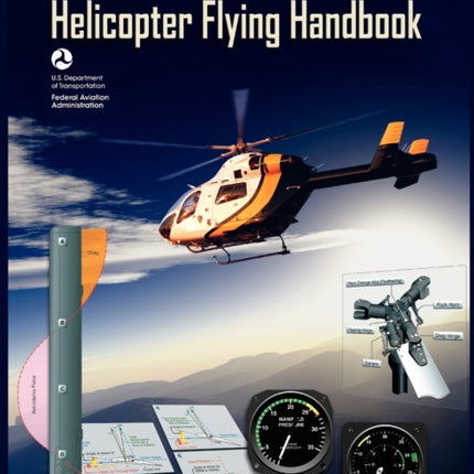 Helicopter Flying Handbook. FAA 8083-21a (2012 Revision)