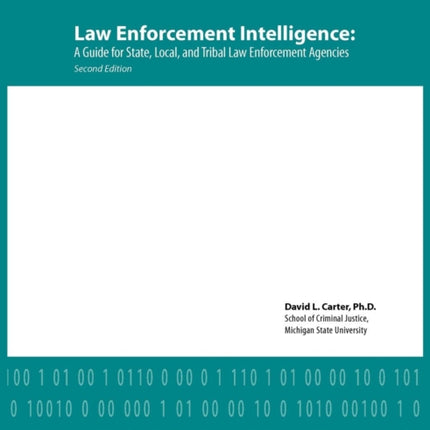Law Enforcement Intelligence: A Guide for State,
