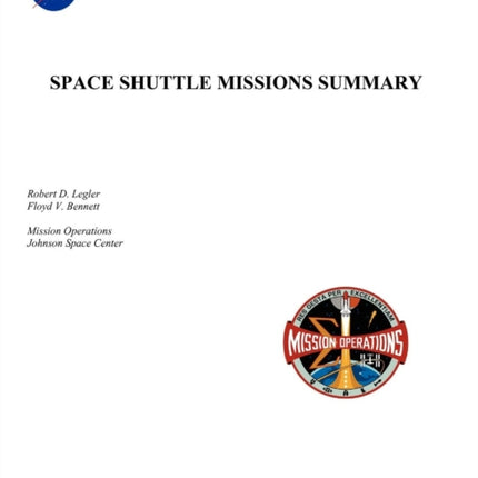 Space Shuttle Missions Summary (NASA/TM-2011-216142)