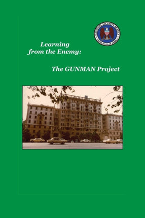 Learning from the Enemy: The Gunman Project
