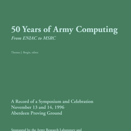 50 Years of Army Computing: From ENIAC to MSRC