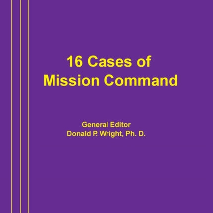 16 Cases of Mission Command