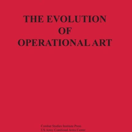 The Evolution of Operational Art